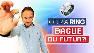 Je teste la Oura Ring une bague connectée du futur [upl. by Airebma]