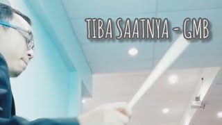 Tiba Saatnya  GMB  Drum cover [upl. by Natsirhc]