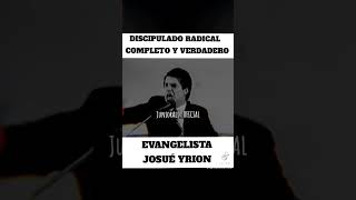 DISCIPULADO RADICAL COMPLETO Y VERDADERO  EVANGELISTA JOSUÉ YRION palabradedios [upl. by Nage839]