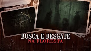 Busca e Resgate Na Floresta  Relatos de Terror [upl. by Labaw884]