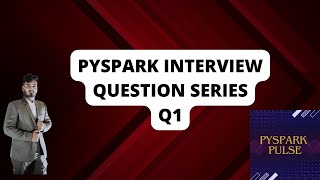 Question 1 Interview questions on pyspark pyspark bigdata dataengineering interview [upl. by Naesar422]