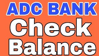 How To Check ADC Bank Balance by SMS And Missed Call From Home [upl. by Retsof]