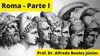 Roma  Parte 1  Prof Dr Alfredo Boulos Júnior [upl. by Sellihca]