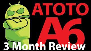 3 month review of the Atoto A6 [upl. by Breana]