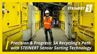 Precision amp Progress SA Recyclings Path with STEINERT Sensor Sorting Technology [upl. by Soiritos]