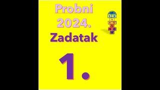 Probni 2024  Mala matura  Zadatak 1 [upl. by Steffi884]