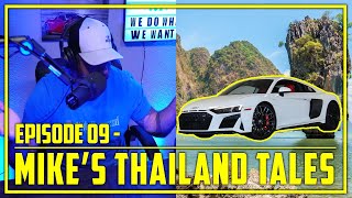 Mike Ritlands Thailand Tales  Uninfluenced  Episode 9 [upl. by Adniuqal133]