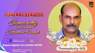 Funeral live streaming Service Thomas kutty aged 63 Jincy bhavan  kottavattom  Elampal [upl. by Zeidman]