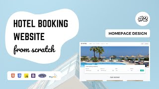 02  Hotel Booking Website using PHP and MySQL  Homepage design [upl. by Lamrert364]