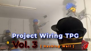 PAKAR ELEKTRIK  Project Wiring TPG  Vol 3 Hacking Wall [upl. by Fax]