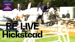 RELIVE  Longines FEI Jumping Nations Cup™  Hickstead GBR  Longines Grand Prix [upl. by Caldwell562]