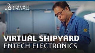 Virtual Shipyard  Entech Electronics  Dassault Systèmes [upl. by Britt]