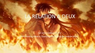 LA RELATION A DEUX [upl. by Eahsat]