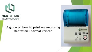 How to print on web using Mentation Thermal Printer  MT580P  2inch Bluetooth Thermal Printer [upl. by Naamana]