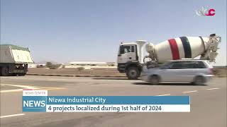 Report  4 projects localized in Nizwa industrial city during 1st half of 2024 [upl. by Akapol]