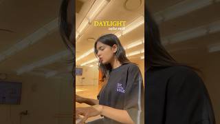 Daylight Taylor Swift Cover by Diya Maeve [upl. by Akila]