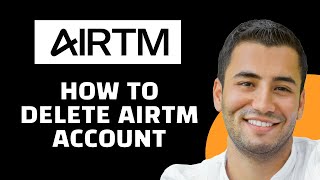 How to Delete Airtm Account Permanently Quick Tutorial [upl. by Aicaca]