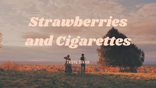 Troye Sivan  Strawberries and Cigarettes Lyrics [upl. by Marin96]