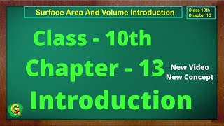 Surface Area and Volume  Mensuration  Class 10 Chapter13  Green Board  Chapter13 Introduction [upl. by Whipple]