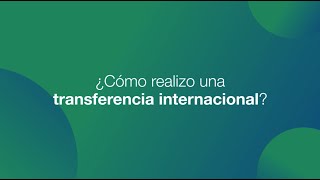 ¿Cómo hacer Transferencias Internacionales [upl. by Ecille]