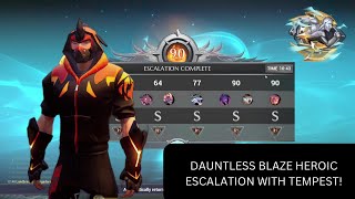 URSKA AXE TEMPEST SOLO DAUNTLESS BLAZE HEROIC ESCALATION WITH CATALYST CELL 10m43s [upl. by Rifkin]