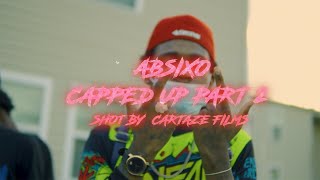 Capped Up Pt 2 ABsixo Official Music Video Shot by CartazeFilms [upl. by Dedric]