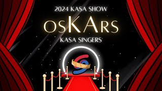 KASA Singers  KASA Show 2024  osKArs [upl. by Salhcin445]