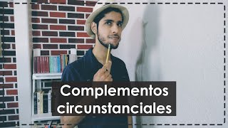 Complementos circunstanciales [upl. by Sihun237]