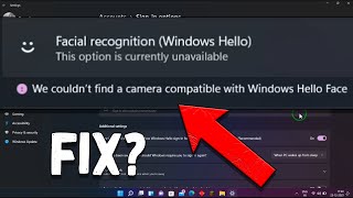 How To Fix quotWe couldnt find a camera compatible with Windows Hello Facequot Windows 11 [upl. by Jestude]