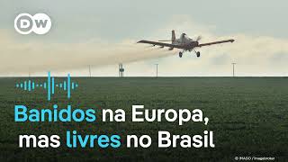 Colonialismo químico por que a UE segue exportando para o Brasil agrotóxicos proibidos  Podcast [upl. by Nnayd]