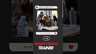 Trainer job  Apply now youtubeshorts shortfeed [upl. by Nyre]