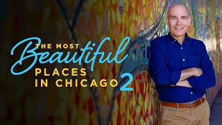 The Most Beautiful Places in Chicago 2 with Geoffrey Baer — Full Show [upl. by Coralie]