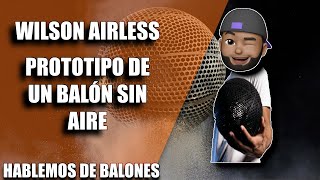 Wilson presenta un nuevo PROTOTIPO de un balón sin AIRE  Wilson Airless [upl. by Aneerol484]