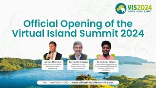 VIS2024  Official Opening of the Virtual Island Summit 2024 [upl. by Noynek794]