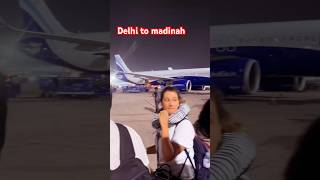 Delhi to Medina Saudi Arabia Nadina city [upl. by Carbone721]