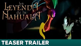 La Leyenda de la Nahuala TEASER TRAILER HD  REMASTERIZADO [upl. by Hannavahs]