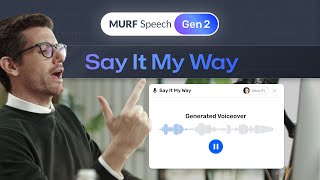 Murf Speech Gen 2  Say It My Way Feature  Latest Text to Speech Model [upl. by Ardnak]