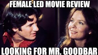 Female Led Movie Reviews  Looking For Mr Goodbar [upl. by Emixam]