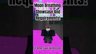 Moon breathing showcase and requirements in Demon slayer burning ashesdsba [upl. by Amsed786]