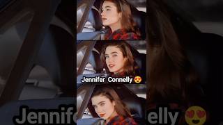 Jennifer Connelly  Hot Spot  Edit  4k  Modern Talking  Cheri Cheri ladyjenniferconnellyshort [upl. by Wilhelmine530]