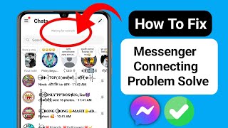 How To FIX Messenger Connecting Problem  Messenger Not Working  Messenger Not Connecting [upl. by Hnirt]