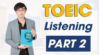 TIPS LUYỆN NGHE TOEIC LISTENING PART 2 [upl. by Hannah968]