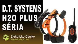 DT Systems H2O Plus série elektronické výcvikové obojky [upl. by Nnainot]