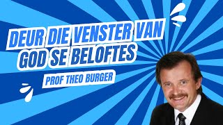 Onderrig uit die Woord Prof Theo Burger [upl. by Yema573]