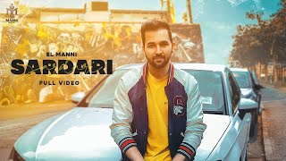 SARDARI official video  El Manni  Vipul Kapoor  Manni Makerz  Latest Punjabi songs 2022 [upl. by Ane]