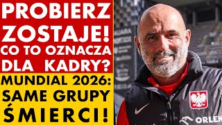 PROBIERZ ZOSTAJE CO TO OZNACZA DLA KADRY MUNDIAL 2026 KOSZYKI ELIMINACJI SAME GRUPY ŚMIERCI [upl. by Cynthla166]