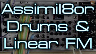 Rossum ElectroMusic  Assimil8or Drums amp Linear FM [upl. by Akciret]