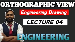 ORTHOGRAPHIC VIEW  LECTURE 04  ENGINEERING DRAWING  PRADEEP GIRI SIR [upl. by Melleta895]