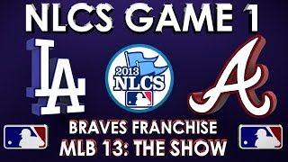 NLCS GAME 1  Los Angeles Dodgers vs Atlanta Braves  Franchise Mode  EP 64 MLB 13 The Show [upl. by Herbert877]