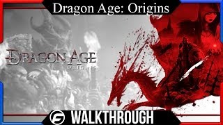 Dragon Age Origins  Ultimate Edition Walkthrough Part 1 Getting Started [upl. by Holly521]